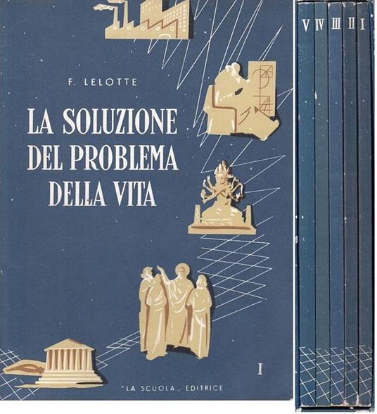 Soluzione Per Problema Della Vita 5 Voll - F. Lelotte - copertina
