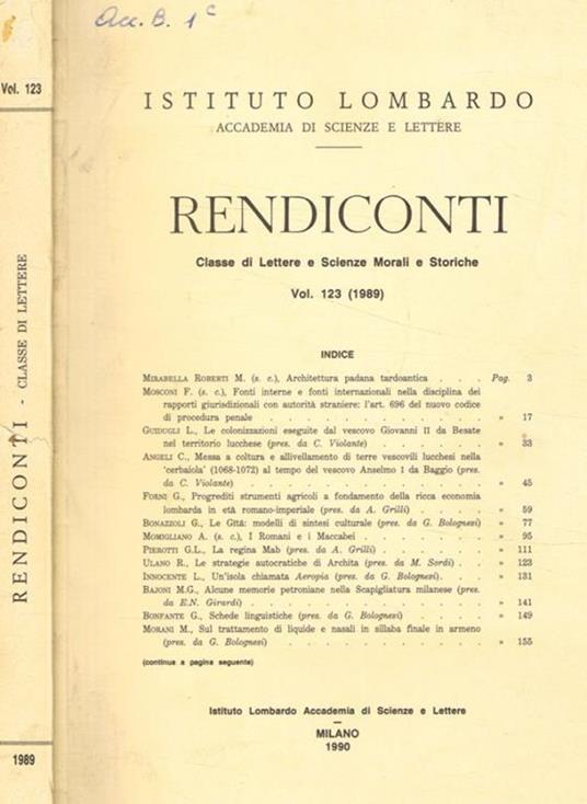 Istituto lombardo. Accademia di scienze e lettere. Rendiconti. Classe di lettere e scienze morali e storiche. Vol.123 (1989) - copertina