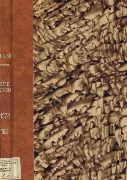 Istituto lombardo accademia di scienze e lettere. Rendiconti parte generale e atti ufficiali vol.108 (1974) - copertina