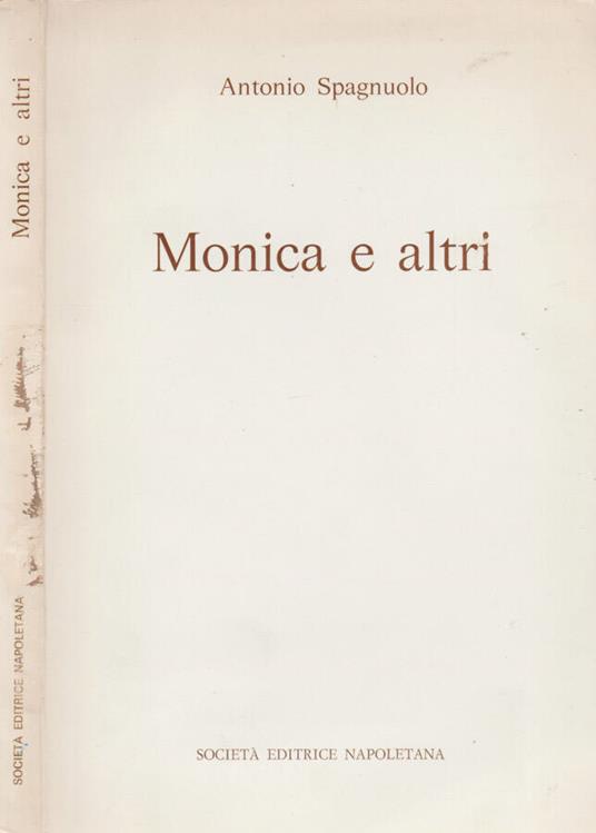 Monica e altri - Antonio Spagnuolo - copertina
