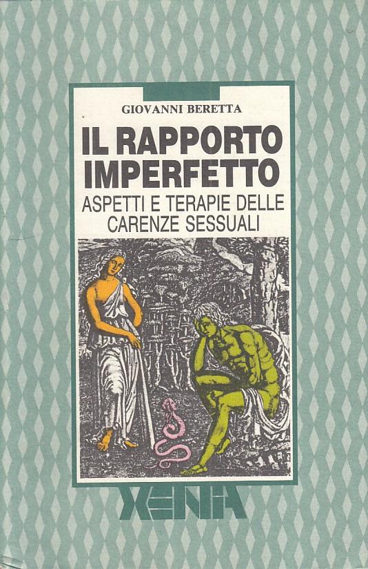 Il Rapporto Imperfetto Carenze Sessuali- Beretta- Xenia - copertina