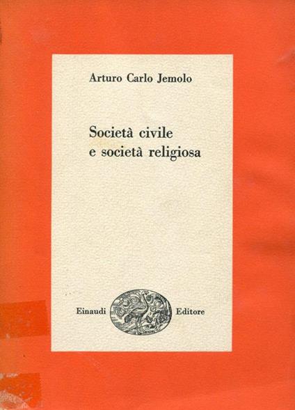 Società civile e società religiosa 1955-1958 - Arturo Carlo Jemolo - copertina