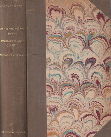 Volgarizzamenti classici di Lucio Anneo Seneca Vol. 2 - L. Anneo Seneca - copertina