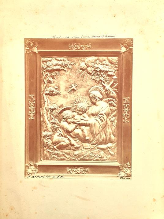 Albumina di Pietro Paolo Bertieri "Madonna della Coppa (Benvenuto Cellini) Torino 1890 ca - copertina