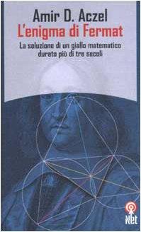 L' enigma di Fermat. La soluzione di un giallo matematico durato piÃ¹ di tre secoli - Amir D. Aczel - copertina