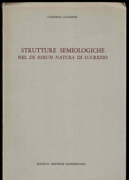 Strutture semiologiche nel de rerum natura di Lucrezio - Carmelo Salemme - copertina