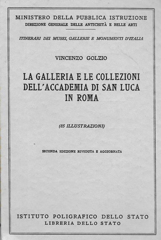 La Galleria E Le Collezioni Dell ' Accademia Di San Luca In Roma - Vincenzo Golzio - copertina