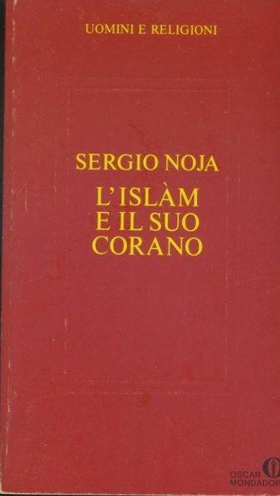 L' islàm e il suo Corano - Sergio Noja - copertina