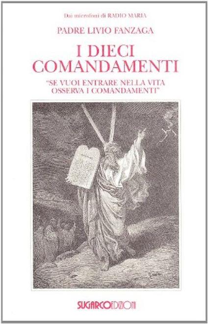 I dieci comandamenti - Livio Fanzaga - copertina