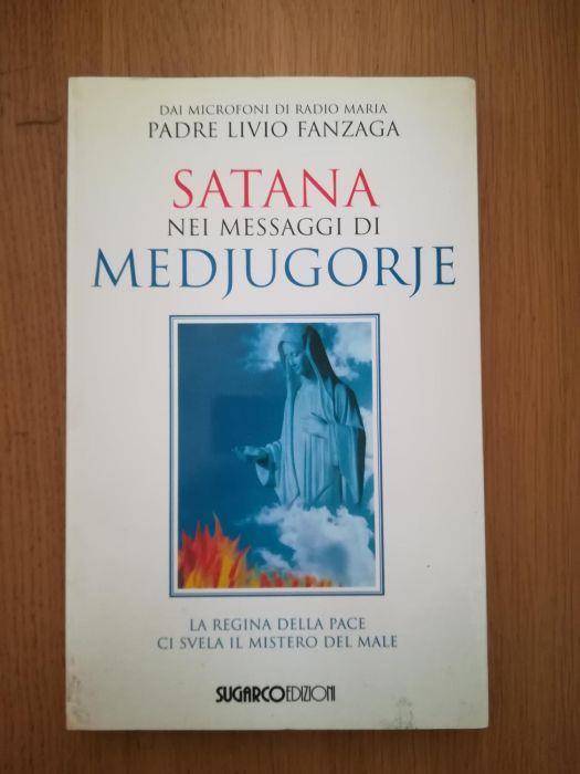 Satana nei messaggi di Medjugorje - Livio Fanzaga - copertina