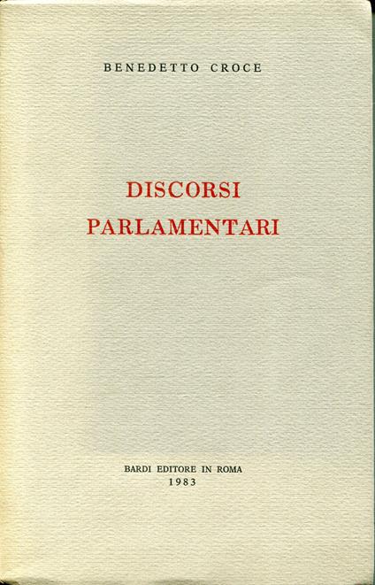 Discorsi parlamentari - Benedetto Croce - copertina