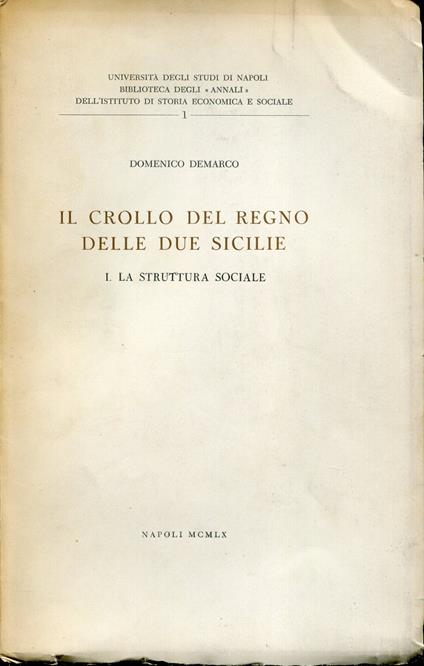 Il crollo del Regno delle Due Sicilie 1: La struttura sociale - Domenico Demarco - copertina