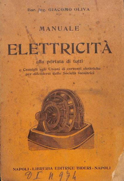 Manuale di elettricità alla portata di tutti e Consigli agli utenti di Correnti elettriche per difendersi dalle società fornitric - copertina
