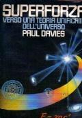 SUPERFORZA Verso una teoria unificata dell'universo - Paul Davies - copertina