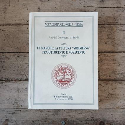 Le Marche: la cultura "sommersa" tra Ottocento e Novecento - copertina