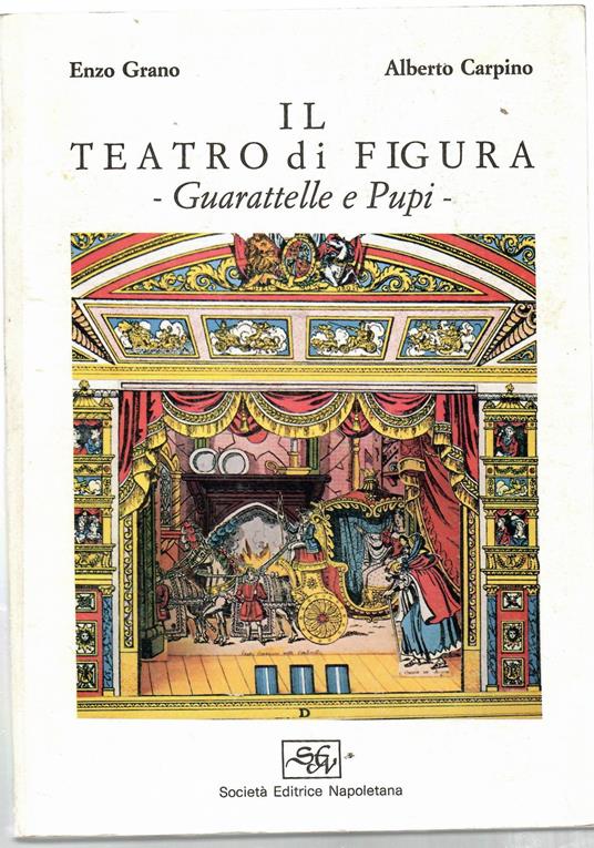 Il Teatro di Figura. Guarratelle e Pupi - Enzo Grano - copertina