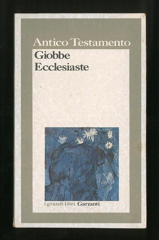 Antico testamento - Giobbe Ecclesiaste - Luigi Moraldi - copertina