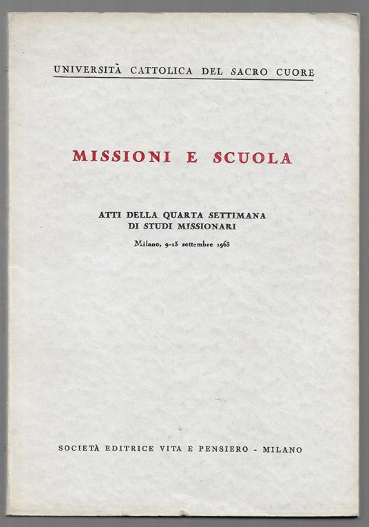 Missioni e scuola – Atti della quarta settimana di studi missionari - copertina