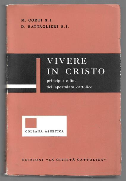 Vivere in Cristo - Principio e fine dell'apostolato cattolico - copertina