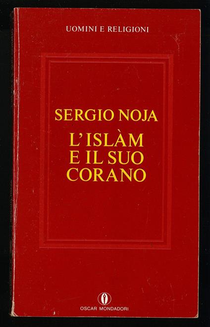L'islam e il suo Corano - Sergio Noja - copertina