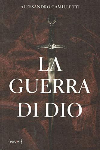 La guerra di Dio - Alessandro Camilletti - copertina