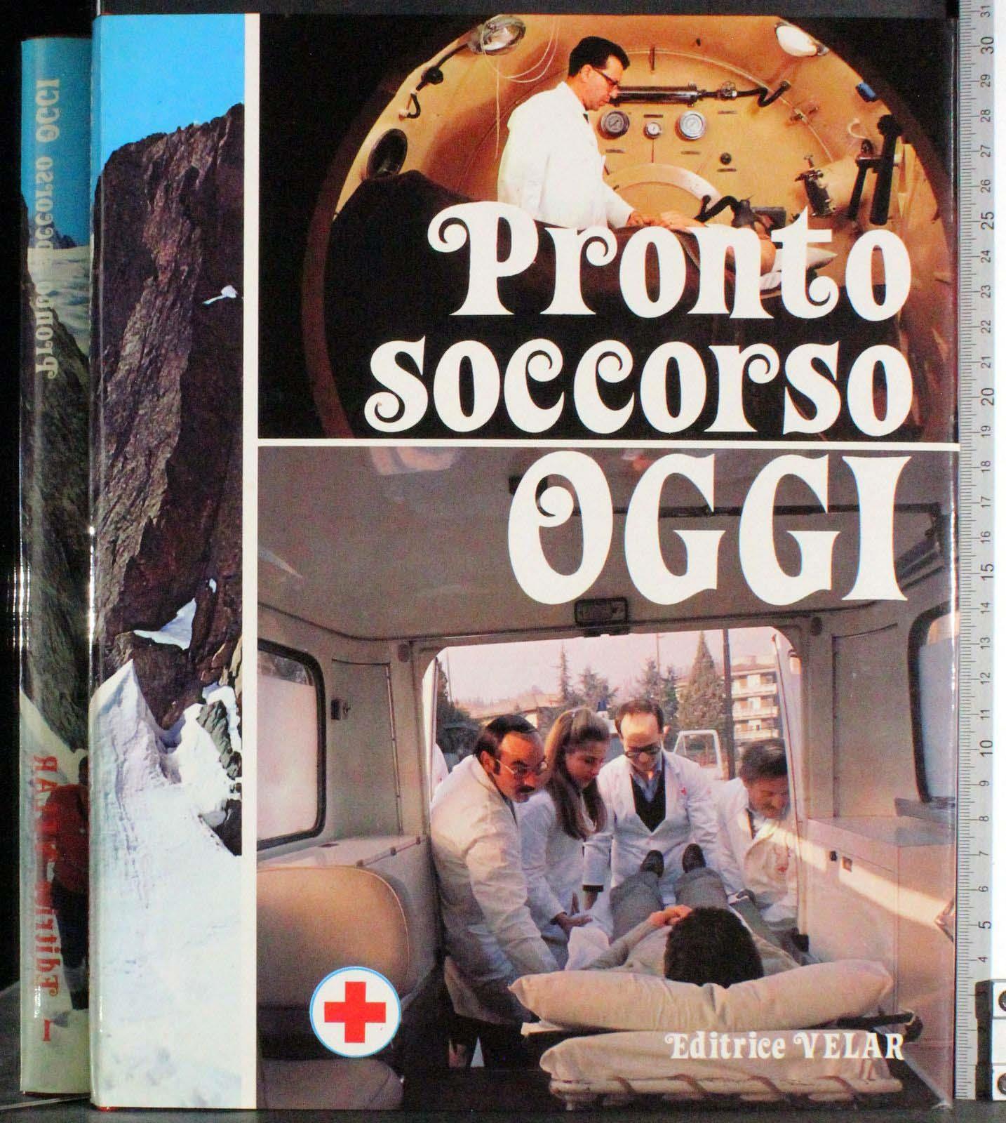Pronto Soccorso Oggi. 2 Vol