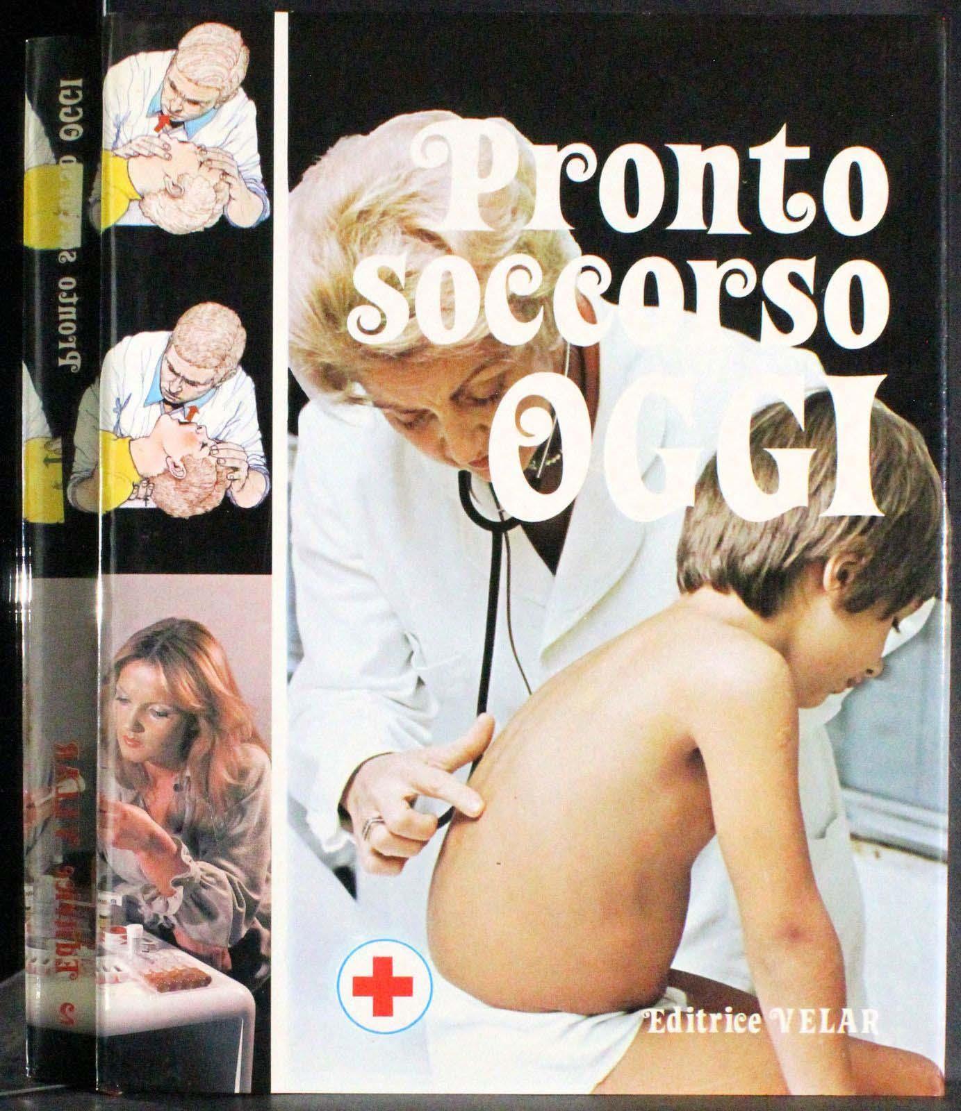 Pronto Soccorso Oggi. 2 Vol