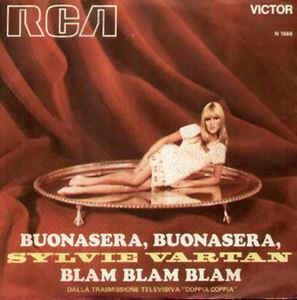 Buonasera, Buonasera / Blam Blam Blam - Vinile 7'' di Sylvie Vartan