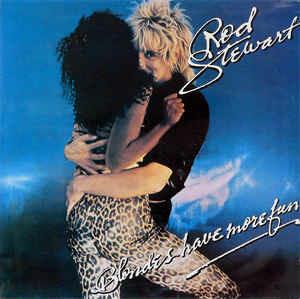 Blondes Have More Fun - Vinile LP di Rod Stewart
