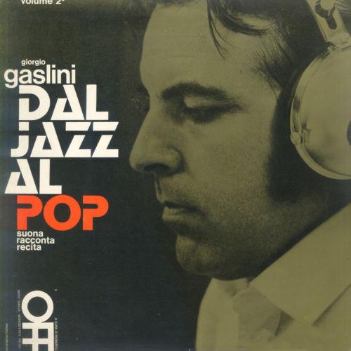 Dal Jazz Al Pop Volume 2 - Vinile LP di Giorgio Gaslini