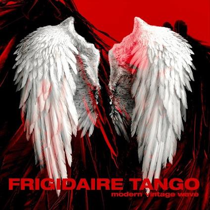 Modern Vintage Wave (10 Unreleased Songs) - Vinile LP di Frigidaire Tango