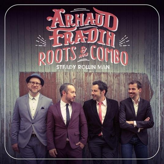 Steady Rollin Man - Vinile LP di Arnaud Fradin