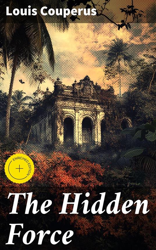 The Hidden Force