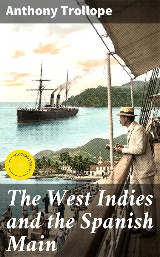 The West Indies and the Spanish Main