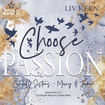 Choose Passion - Carhill Sisters - Mary & Jamie, Band 3 (ungekürzt)