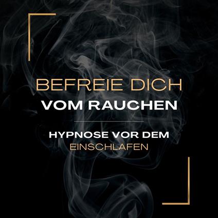 Hypnose vor dem Einschlafen – Befreie dich vom Rauchen (Update 2025)