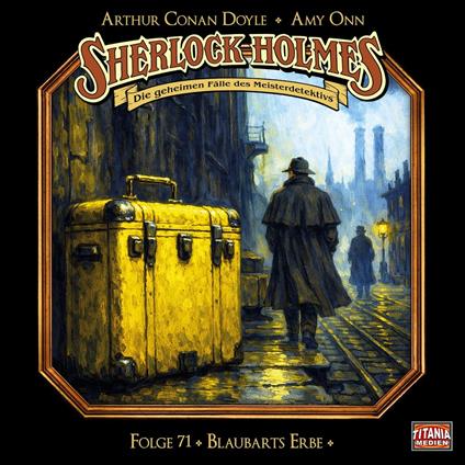 Sherlock Holmes - Die geheimen Fälle des Meisterdetektivs, Folge 71: Blaubarts Erbe (ungekürzt)