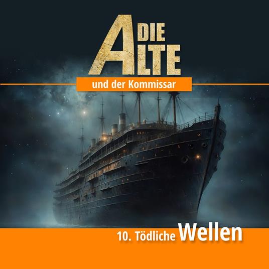 Die Alte und der Kommissar, Folge 10: Tödliche Wellen (Ungekürzt)