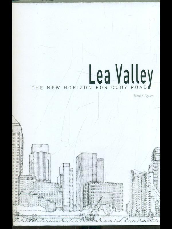 Lea Valley. The new horizon forcosy road
