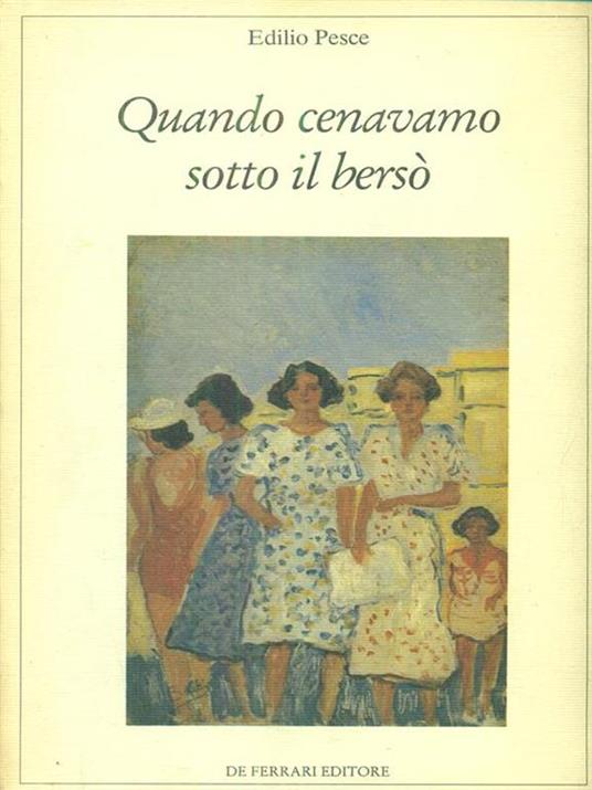 Quando cenavamo sotto il bersò - Edilio Pesce - copertina
