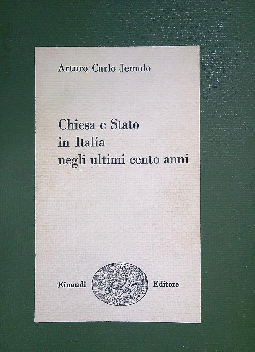 Chiesa e stato in Italia negli ultimi cento anni