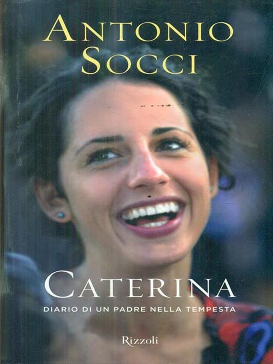 Caterina. Diario di un padre nella tempesta - Antonio Socci - copertina