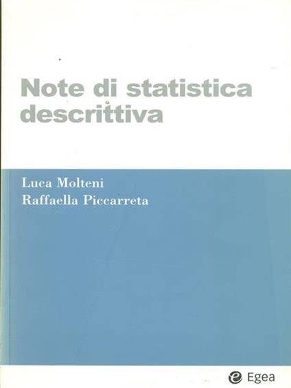Note di statistica descrittiva - Luca Molteni,Raffaella Piccarreta - copertina