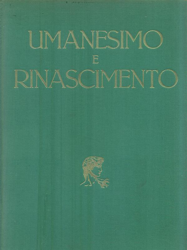   Umanesimo e Rinascimento