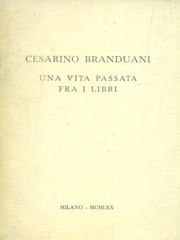 Una vita passata fra i libri