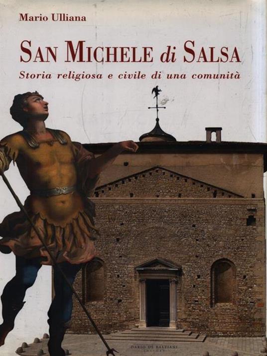   San Michele di Salsa. Storia religiosa e civile di una comunità - Mario Ulliana - copertina