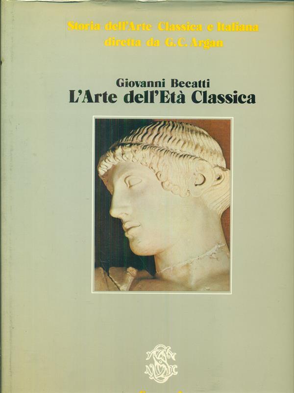 Storia dell'arte classica e italiana Vol. 1 L'arte dell'età classica