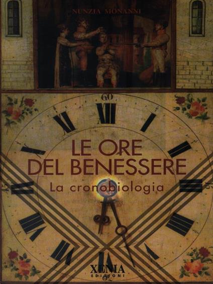 Le ore del benessere - la cronobiologia - Nunzia Monanni - copertina