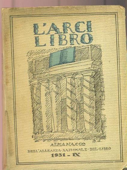 L' arcilibro. Opere degli italiani 1931 - copertina
