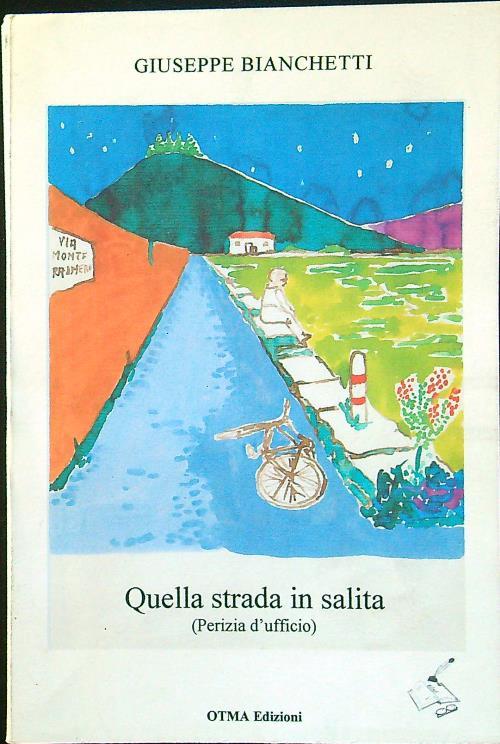 Quella strada in salita - Giuseppe Bianchetti - copertina